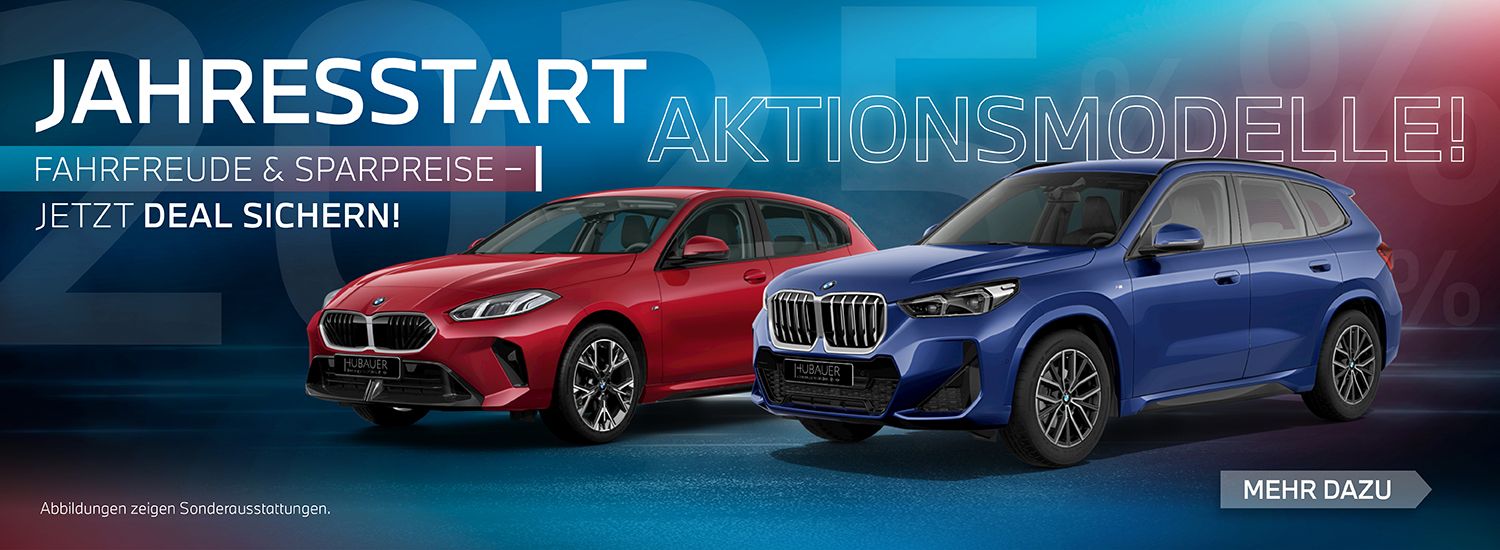 Jahrestart - Aktionsmodelle - BMW X1 U11 - BMW 1er F70 - Aktion